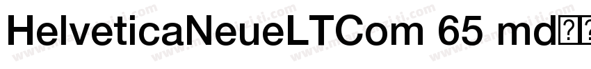 HelveticaNeueLTCom 65 md字体字体转换